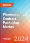 Pharmaceutical Contract Packaging - Market Insights, Competitive Landscape, and Market Forecast - 2030 - Product Thumbnail Image