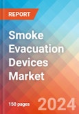 Smoke Evacuation Devices - Market Insights, Competitive Landscape, and Market Forecast - 2030- Product Image