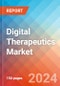 Digital Therapeutics - Market Insights, Competitive Landscape, and Market Forecast - 2030 - Product Thumbnail Image