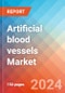 Artificial blood vessels - Market Insights, Competitive Landscape, and Market Forecast - 2030 - Product Thumbnail Image