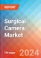 Surgical Camera - Market Insights, Competitive Landscape, and Market Forecast - 2030 - Product Thumbnail Image