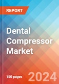 Dental Compressor - Market Insights, Competitive Landscape, and Market Forecast - 2030- Product Image