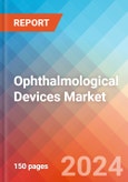 Ophthalmological Devices - Market Insights, Competitive Landscape, and Market Forecast - 2030- Product Image