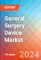 General Surgery Device - Market Insights, Competitive Landscape, and Market Forecast - 2030 - Product Image