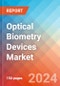 Optical Biometry Devices - Market Insights, Competitive Landscape, and Market Forecast - 2030 - Product Image