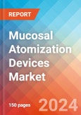 Mucosal Atomization Devices - Market Insights, Competitive Landscape, and Market Forecast - 2030- Product Image