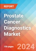 Prostate Cancer Diagnostics - Market Insights, Competitive Landscape, and Market Forecast - 2030- Product Image