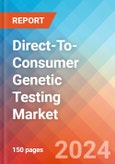 Direct-To-Consumer (DTC) Genetic Testing - Market Insights, Competitive Landscape, and Market Forecast - 2030- Product Image