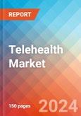 Telehealth - Market Insights, Competitive Landscape and, Market Forecast - 2030- Product Image