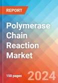 Polymerase Chain Reaction - Market Insights, Competitive Landscape, and Market Forecast - 2030- Product Image