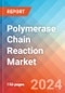 Polymerase Chain Reaction - Market Insights, Competitive Landscape, and Market Forecast - 2030 - Product Thumbnail Image