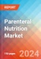 Parenteral Nutrition - Market Insights, Competitive Landscape, and Market Forecast - 2030 - Product Thumbnail Image