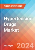 Hypertension Drugs - Market Insights, Competitive Landscape, and Market Forecast - 2030- Product Image