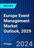 Europe Event Management Market Outlook, 2029- Product Image