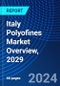 Italy Polyofines Market Overview, 2029 - Product Thumbnail Image