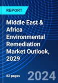 Middle East & Africa Environmental Remediation Market Outlook, 2029- Product Image