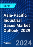 Asia-Pacific Industrial Gases Market Outlook, 2029- Product Image