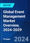 Global Event Management Market Overview, 2024-2029 - Product Thumbnail Image