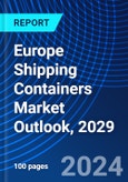 Europe Shipping Containers Market Outlook, 2029- Product Image