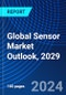 Global Sensor Market Outlook, 2029 - Product Thumbnail Image