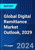 Global Digital Remittance Market Outlook, 2029- Product Image