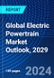 Global Electric Powertrain Market Outlook, 2029 - Product Thumbnail Image