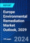 Europe Environmental Remediation Market Outlook, 2029 - Product Thumbnail Image