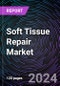 Soft Tissue Repair Market by Product, Application, Regional Outlook - Global Forecast up to 2030 - Product Image