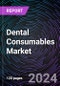 Dental Consumables Market Market By Product Type (Dental Implants, Crowns & Bridges), By End-use (Hospitals, Dental Clinics), Regional Outlook - Global Forecast up to 2030 - Product Thumbnail Image