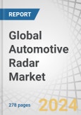 Global Automotive Radar Market by Range (Short Range, Medium Range and Long Range), Vehicle Type (PC, LCV, and HCV), Frequency (2X-GHz, and 7X-GHz), Propulsion (ICE and Electric), Application and Region - Forecast to 2030- Product Image