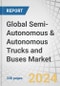 Global Semi-Autonomous & Autonomous Trucks and Buses Market by LoA (L1, L2/ L3, L4 & L5), Vehicle Type, Propulsion (Diesel, Electric, Hybrid), ADAS Features, Vehicle Class, Application, Sensor Type, and Region - Forecast to 2035 - Product Thumbnail Image