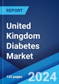 United Kingdom Diabetes Market Report: 2024-2032- Product Image