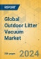 Global Outdoor Litter Vacuum Market - Outlook & Forecast 2024-2029 - Product Thumbnail Image