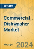 Commercial Dishwasher Market - Global Outlook & Forecast 2024-2029- Product Image