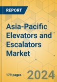 Asia-Pacific Elevators and Escalators Market - Size & Growth Forecast 2024-2029- Product Image