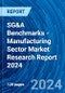 SG&A Benchmarks - Manufacturing Sector Market Research Report 2024 - Product Thumbnail Image