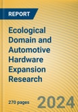 Ecological Domain and Automotive Hardware Expansion Research Report, 2024- Product Image