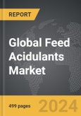 Feed Acidulants - Global Strategic Business Report- Product Image