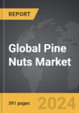 Pine Nuts - Global Strategic Business Report- Product Image