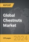 Chestnuts - Global Strategic Business Report - Product Thumbnail Image