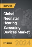 Neonatal Hearing Screening Devices - Global Strategic Business Report- Product Image