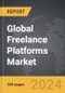 Freelance Platforms - Global Strategic Business Report - Product Image