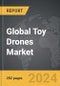 Toy Drones - Global Strategic Business Report - Product Image