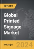 Printed Signage - Global Strategic Business Report- Product Image