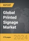 Printed Signage - Global Strategic Business Report - Product Thumbnail Image