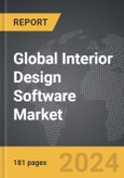 Interior Design Software - Global Strategic Business Report- Product Image