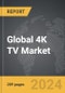 4K TV - Global Strategic Business Report - Product Image