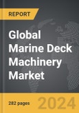 Marine Deck Machinery - Global Strategic Business Report- Product Image