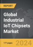 Industrial IoT (IIoT) Chipsets - Global Strategic Business Report- Product Image