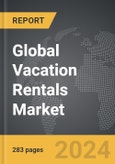 Vacation Rentals - Global Strategic Business Report- Product Image